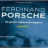 Ferdinand Porsche: The Narrative of a Visionary Genius